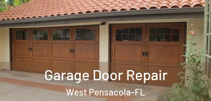 Garage Door Repair West Pensacola-FL