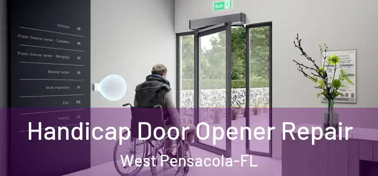 Handicap Door Opener Repair West Pensacola-FL